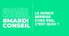 mardiconseil_bonusreprise (1).png