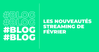 BLOG_streaming_fevrier.png