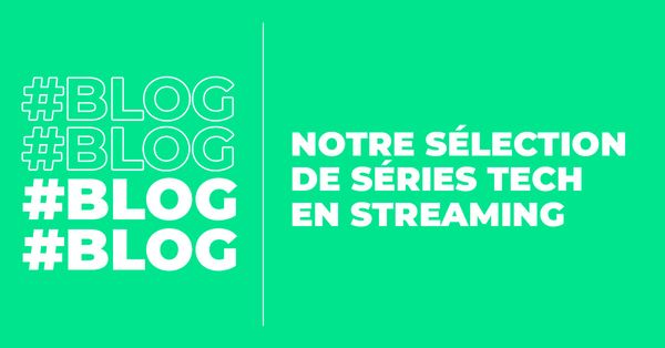 BLOG_serie_tech.jpg