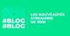 BLOG_streaming_juin.jpg