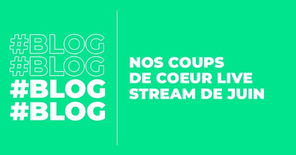BLOG_livestream_juin.jpg