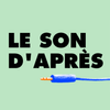 le-son-dapres-podcast.png le-son-dapres-podcast.png