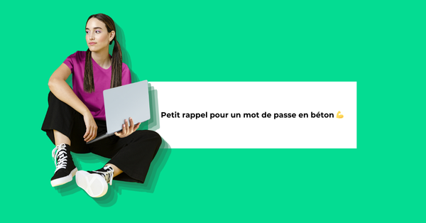 BanniÚre - Petit rappel pour un mot de passe en béton.png BanniÚre - Petit rappel pour un mot de passe en béton.png